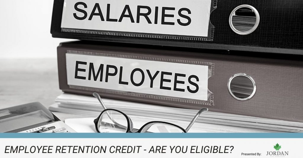 Employee Retention Credit – Are You Eligible?