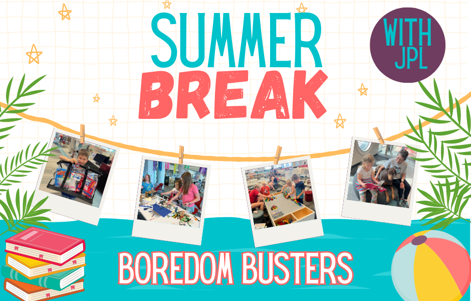 Summer Break Boredom Busters from the Joplin Public Library