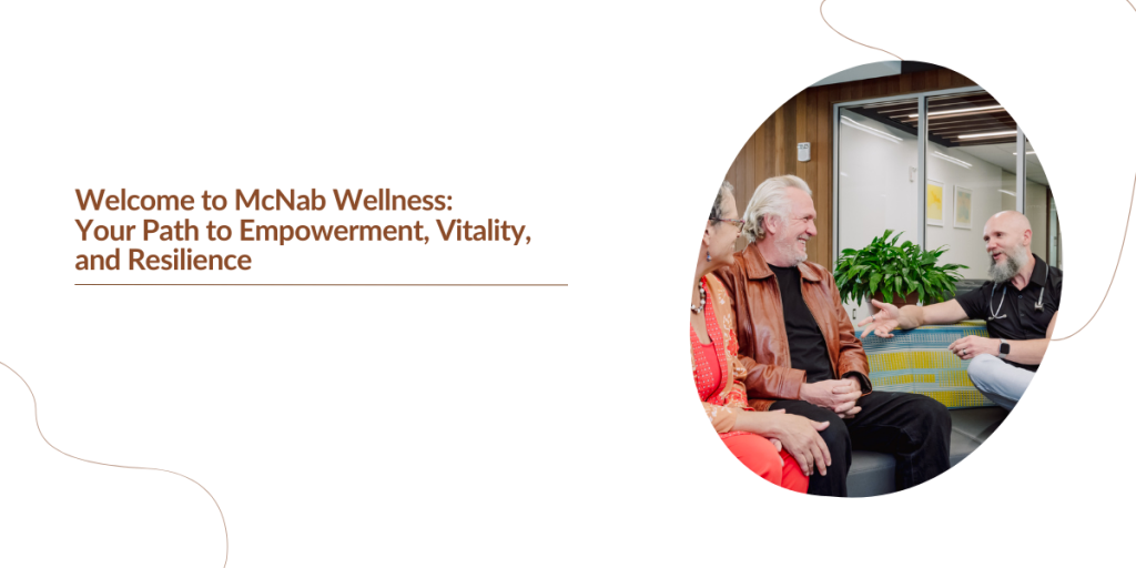 Welcome to McNab Wellness: Your Path to Empowerment, Vitality, and Resilience