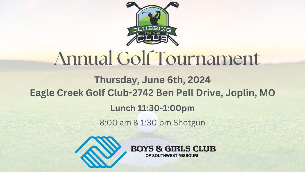The Boys & Girls Club of Southwest Missouri – Clubbing for The Club Annual Golf Tournament
