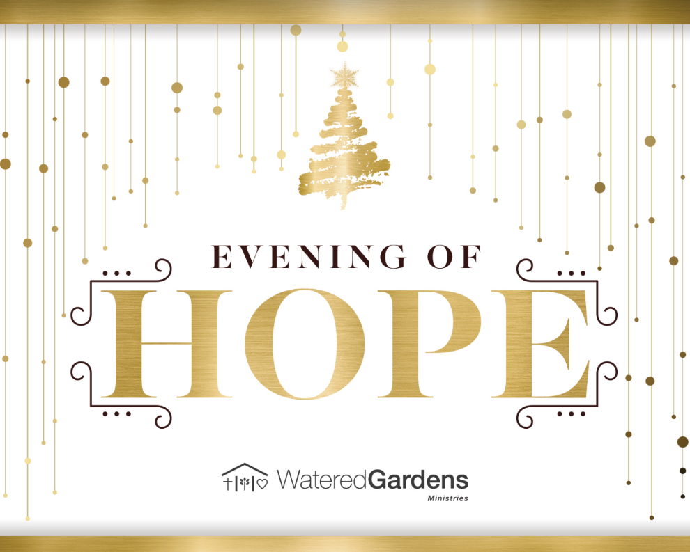 Watered Gardens Ministries to Host Evening of Hope on November 8