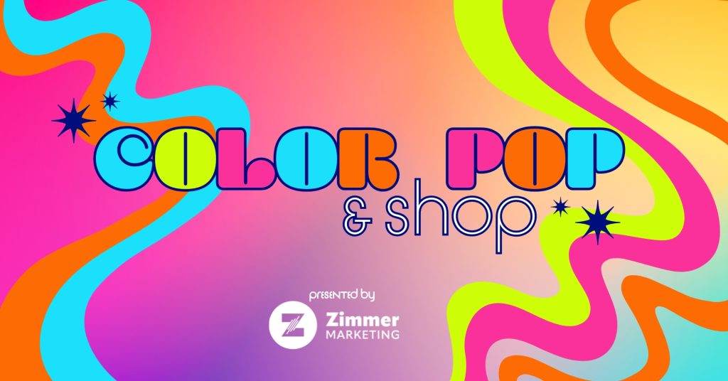 Zimmer Marketing to Host Color Pop & Shop Event on March 6