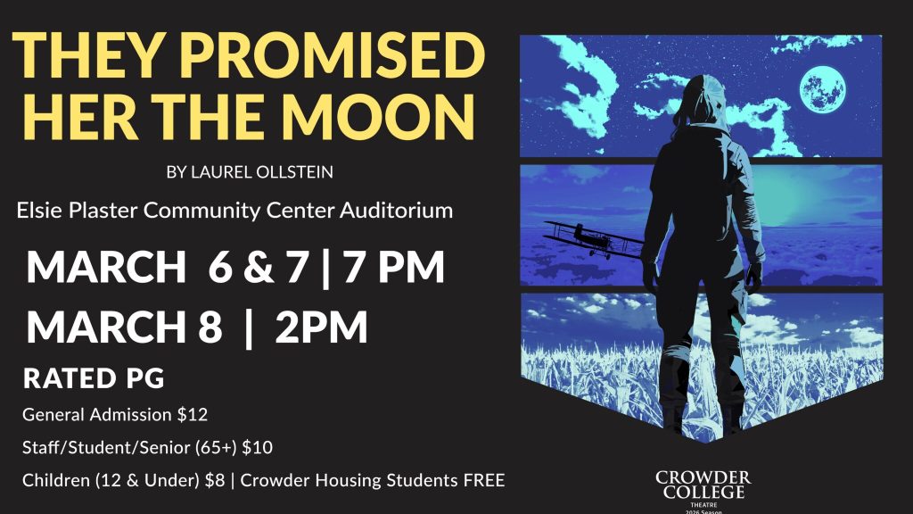 Crowder College 's Theatre Department Presents Their Upcoming Production of 'They Promised Her the Moon'