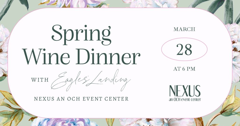 Nexus, an OCH Event Center, to Host Spring Wine Dinner on March 28