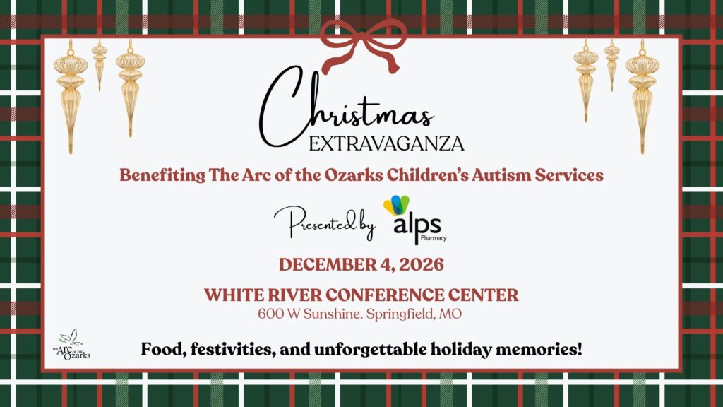 Mark Your Calendars for Arc of the Ozarks' 32nd Annual Christmas Extravaganza on December 4